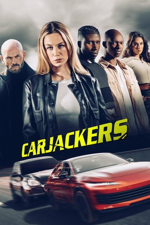 Carjackers (2025) 1080p | 720p | 480p WEB-HDRip [Hindi (ORG) + English (DD5.1)]